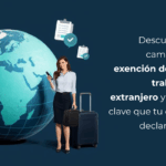 Descubre qué ha cambiado en 2024 en la exención 7.p IRPF por trabajos en el extranjero y por qué es clave que tu empresa declare en el 190 con L15.