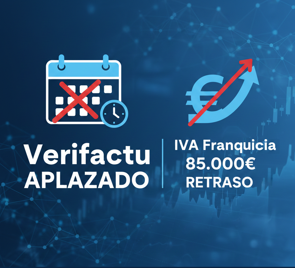 Verifactu se aplaza, la franquicia de IVA de 85.000 € se retrasa